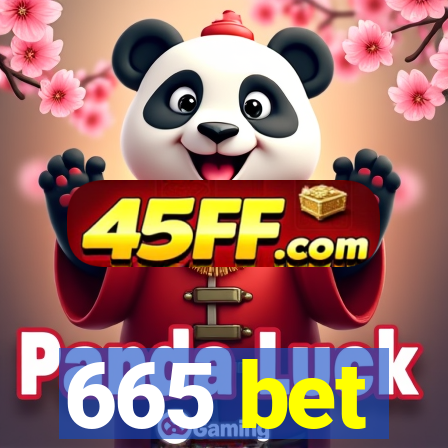 665 bet